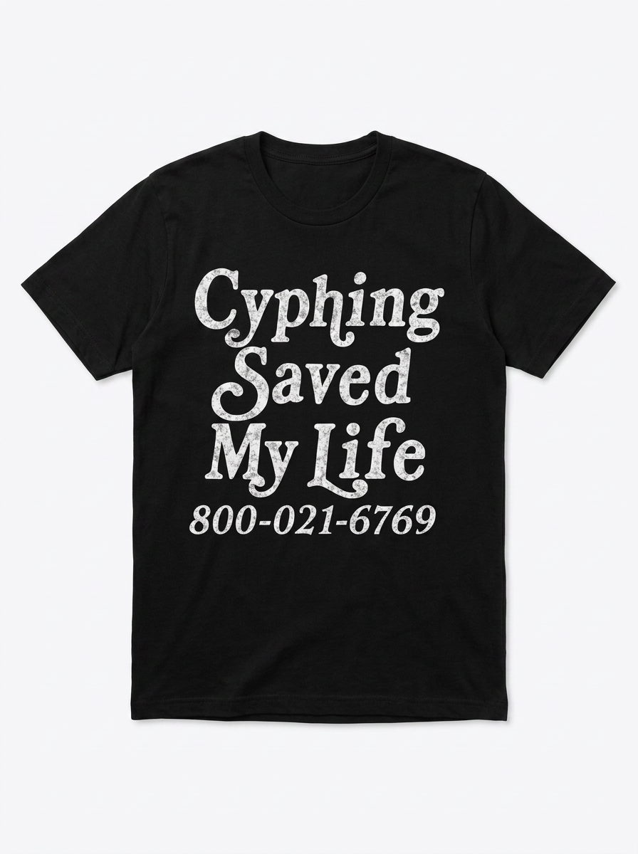 Cyphing Saved My Life